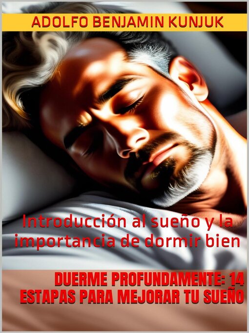 Title details for Introducción al sueño y la importancia de dormir bien by Adolfo Benjamin Kunjuk - Available